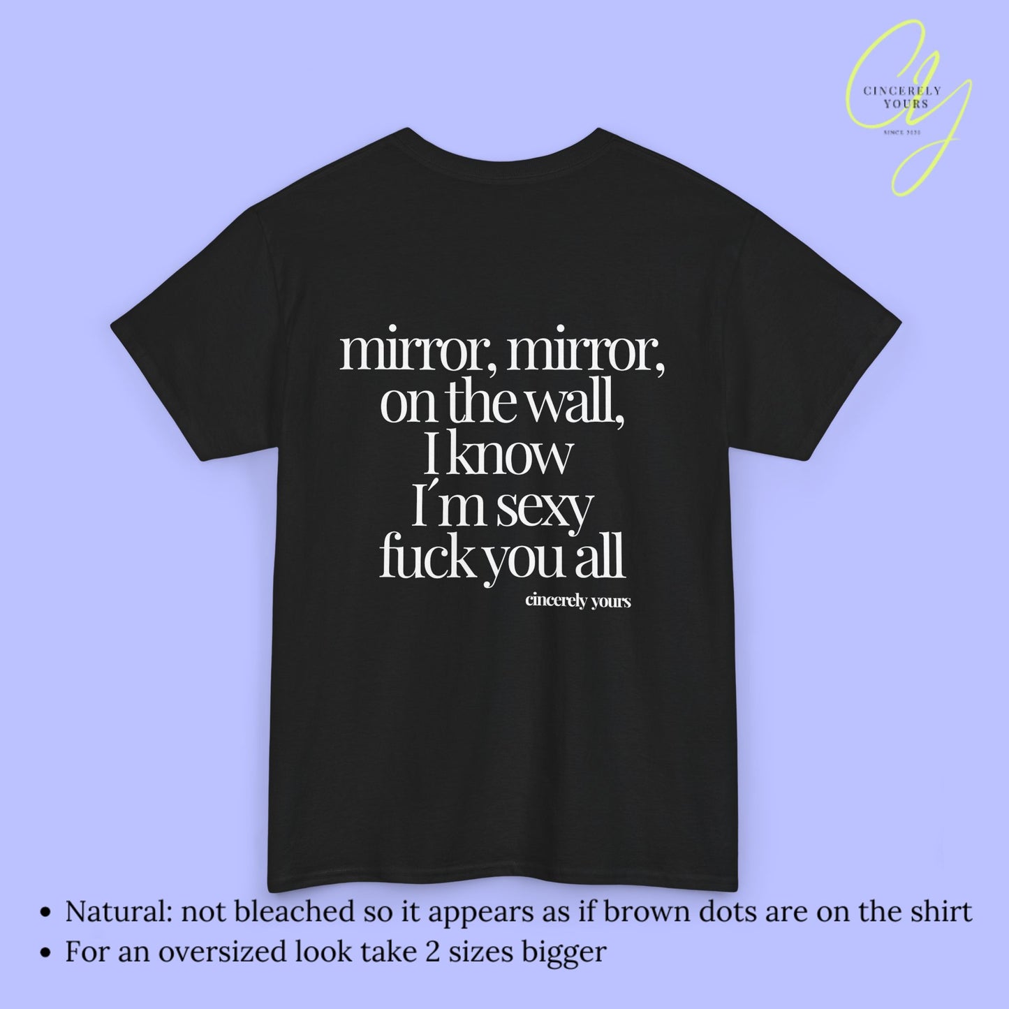 Provocative Statement Shirt - I know I´m sexy fuck you all