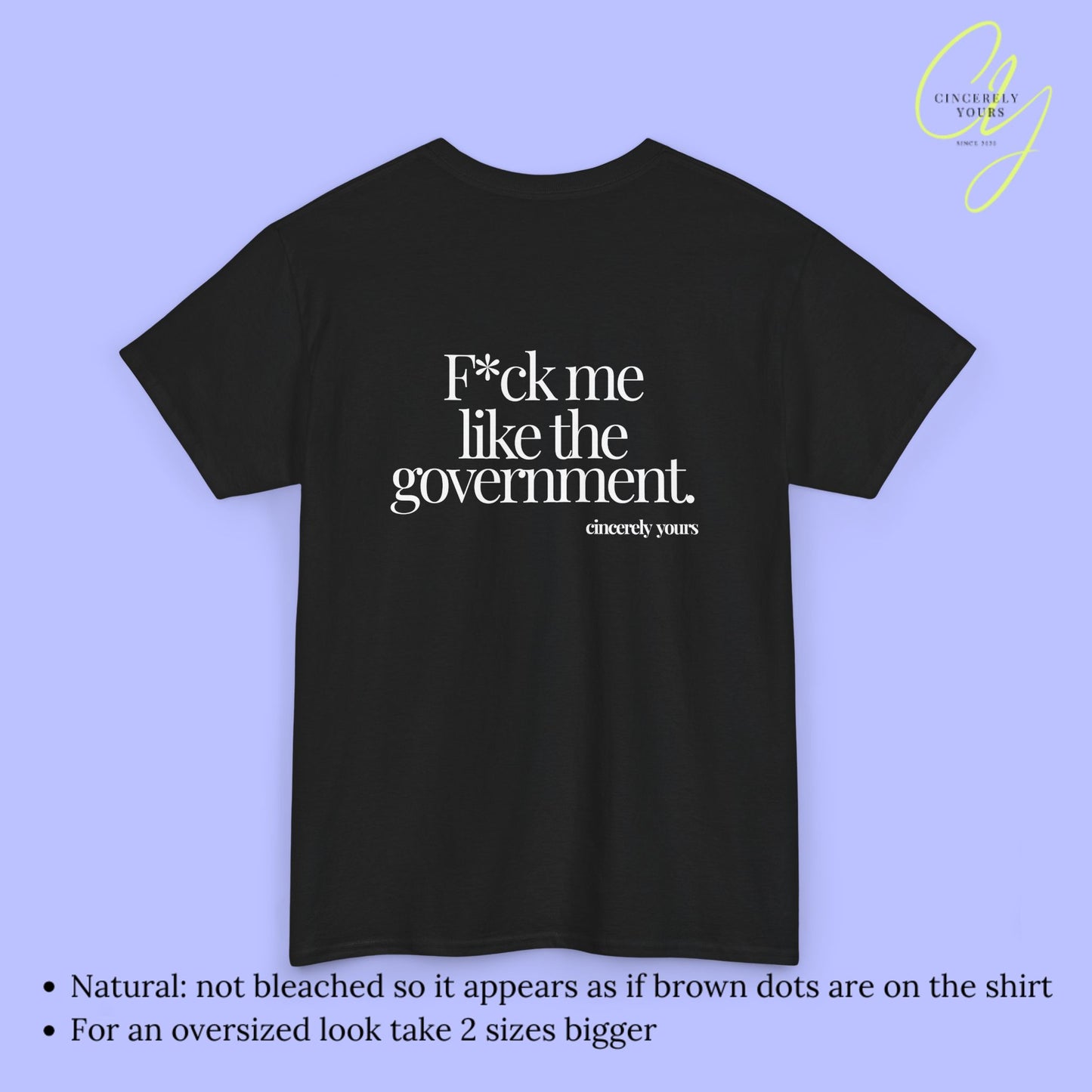 Provocative Statement Shirt - F*ck me like the government