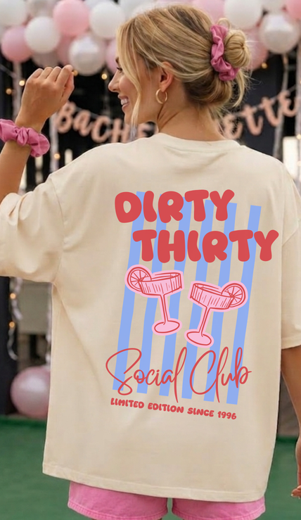 Dirty Thirty Social Club Shirt Birthday party shirt gift birthday girl