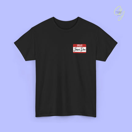 Feminism Shirt | Hello my name is Jane Doe
