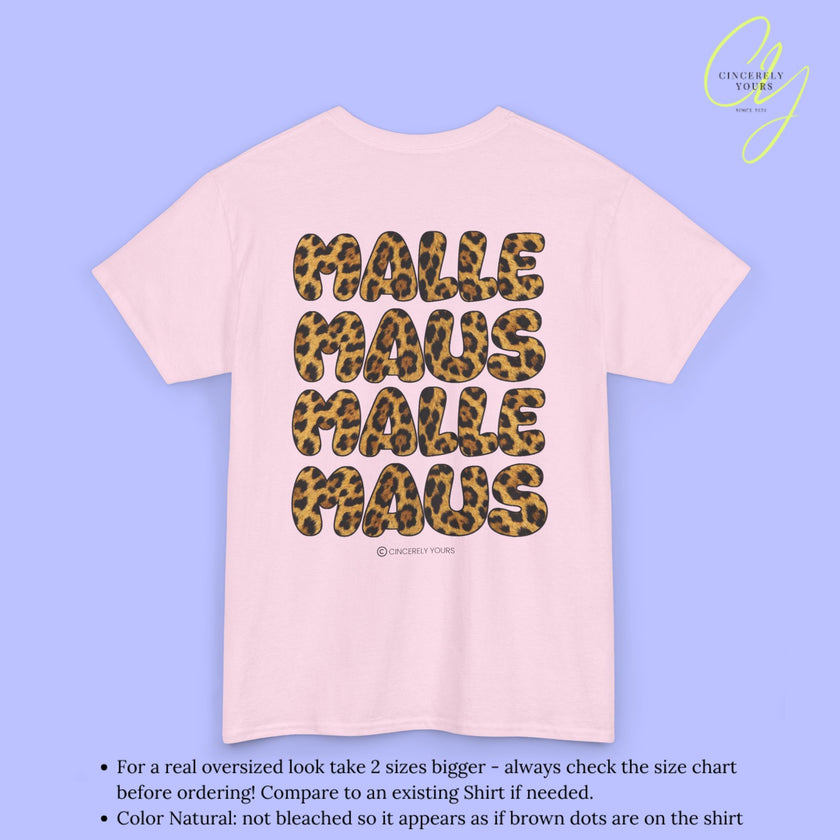 Mallemaus Shirt Malle Maus Leo — Malle Maus Schriftzug Leopard backprint (Customizable)