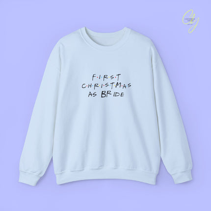 Bride Sweatshirt | First Christmas 