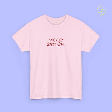 Feminism Shirt | We are Jane Doe