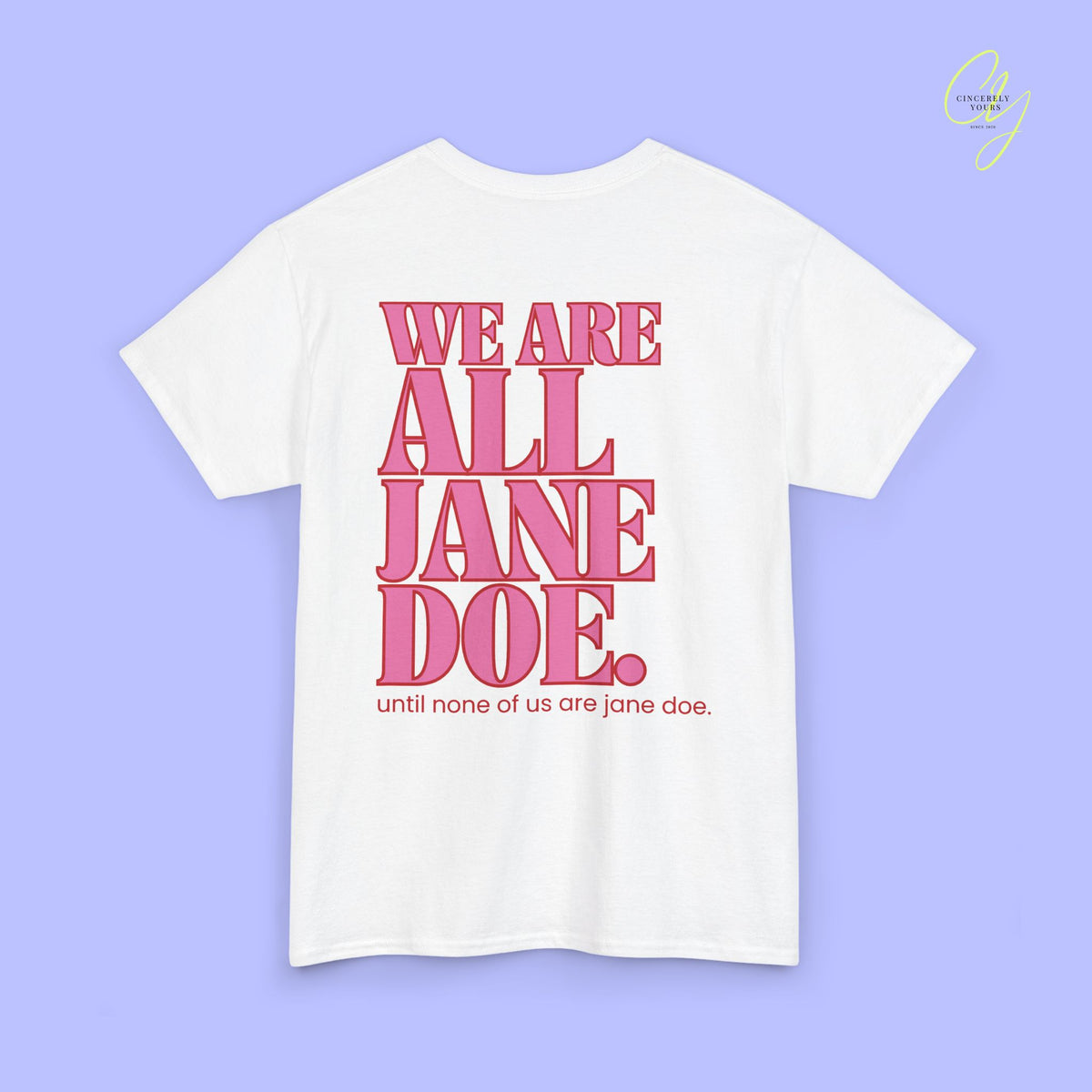 Feminism Shirt | We are all Jane Doe