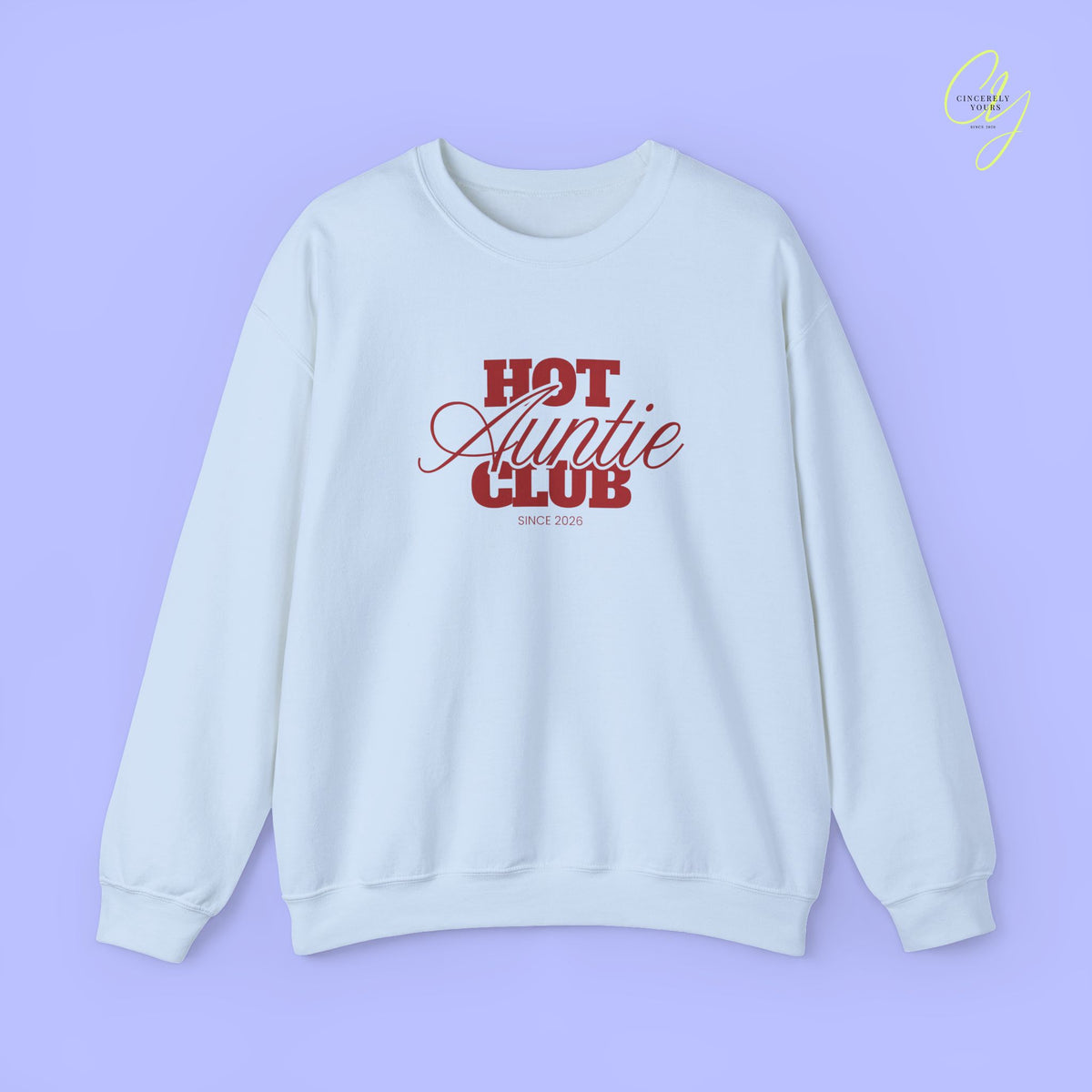 Quote Sweatshirt | Hot Auntie Club