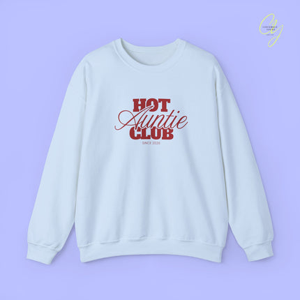 Quote Sweatshirt | Hot Auntie Club