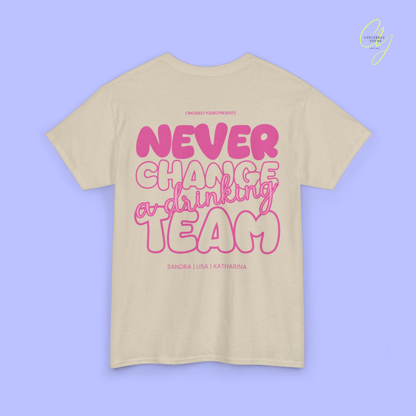 Party Shirt | Never Change A Drinking Team