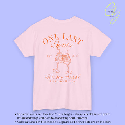 Bachelorette Shirt JGA T-Shirt - One last Spritz Shirt We say cheers (Customizable)