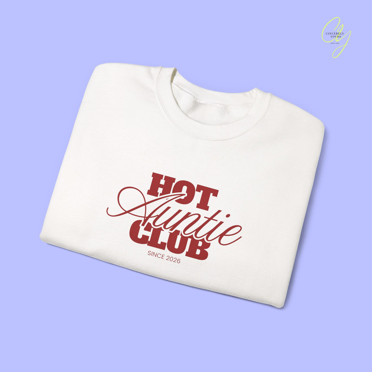 Quote Sweatshirt | Hot Auntie Club