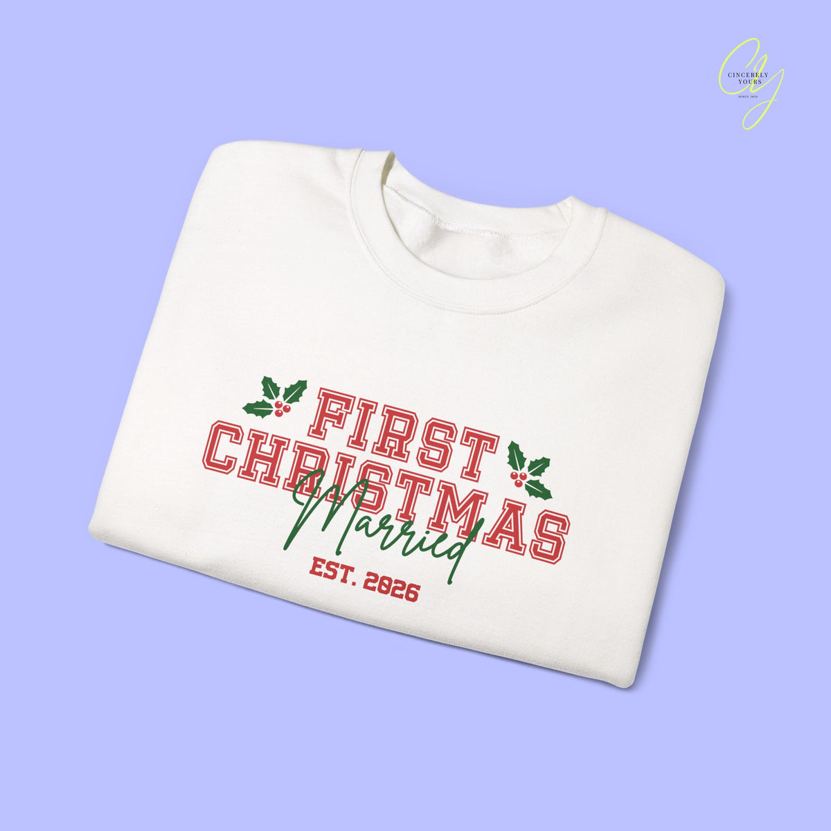 Bride Sweatshirt | First Christmas married