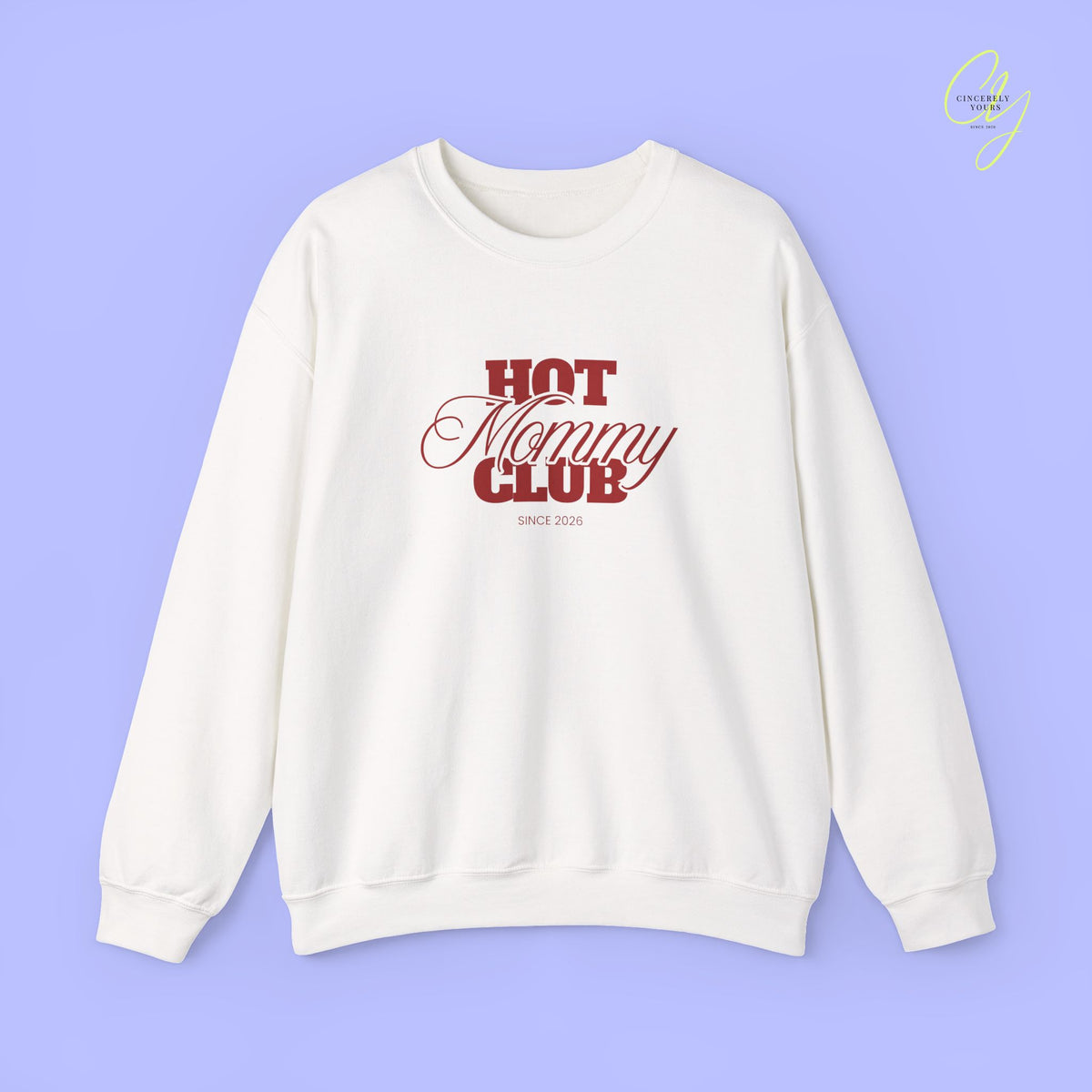 Quote Sweatshirt | Hot Mommy Club