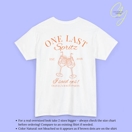 Bachelorette Shirt JGA T-Shirt - One last Spritz Shirt We say cheers (Customizable)