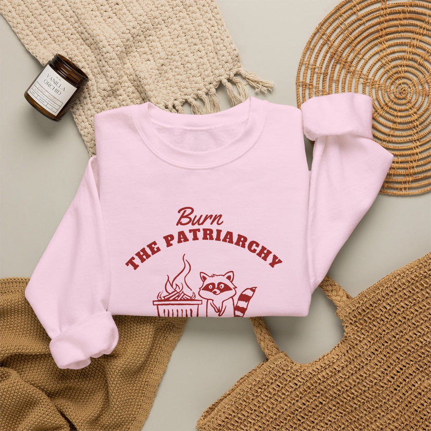 Feminism Sweatshirt | Burn The Patriarchy Not The Planet