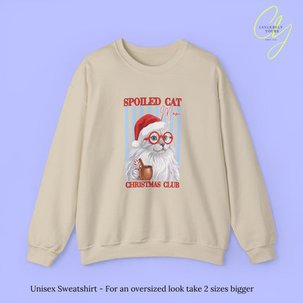 Cat Sweatshirt | Spoiled Cat Mom Christmas Club