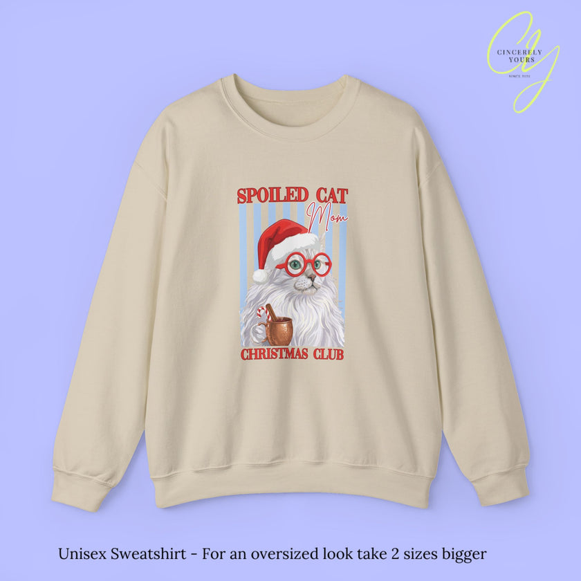 Cat Sweatshirt | Spoiled Cat Mom Christmas Club