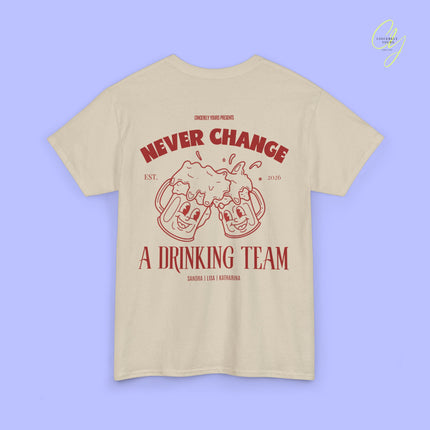 Party Shirt | Never Change A Drinking Team