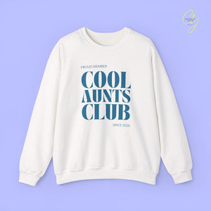 Quote Sweatshirt | Cool Aunts Club