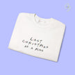 Bride Sweatshirt | Last Christmas 