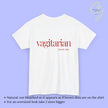 Provocative Statement Shirt - Vagitarian