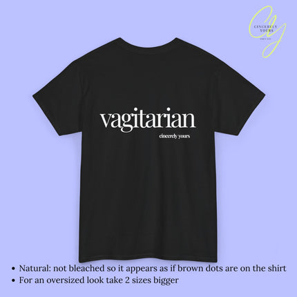 Provocative Statement Shirt - Vagitarian