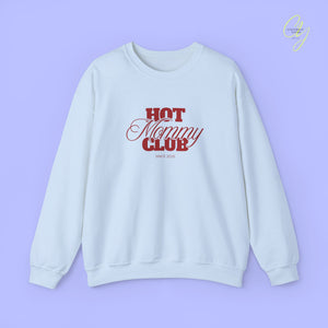 Quote Sweatshirt | Hot Mommy Club