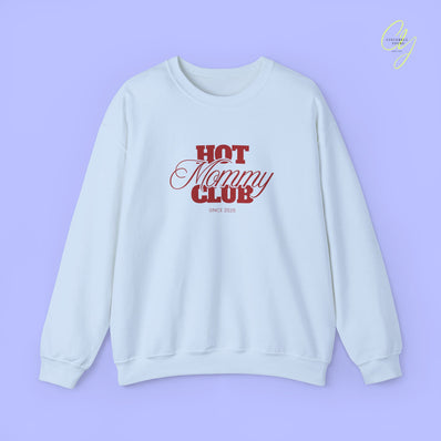 Quote Sweatshirt | Hot Mommy Club