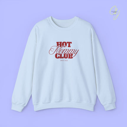 Quote Sweatshirt | Hot Mommy Club