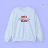 Quote Sweatshirt | Hot Mommy Club