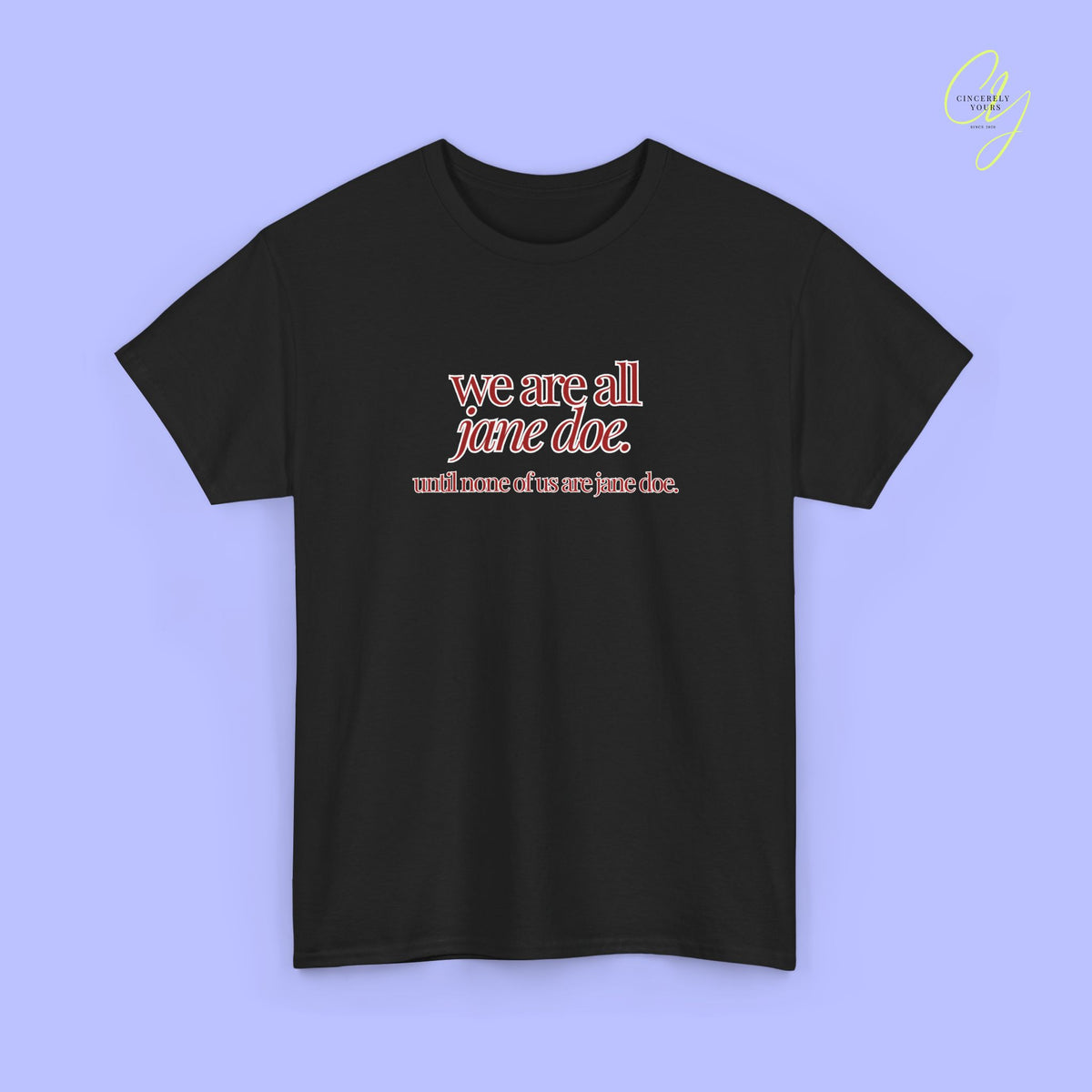Feminism Shirt | We are all Jane Doe