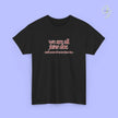 Feminism Shirt | We are all Jane Doe