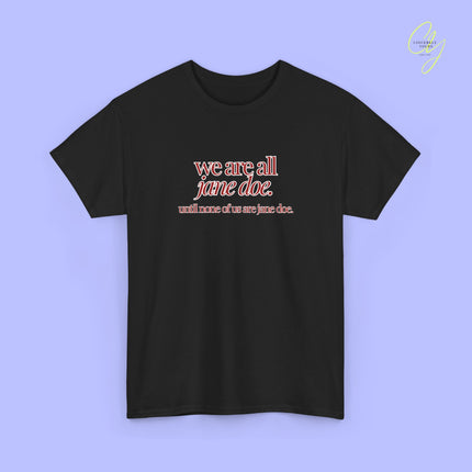 Feminism Shirt | We are all Jane Doe