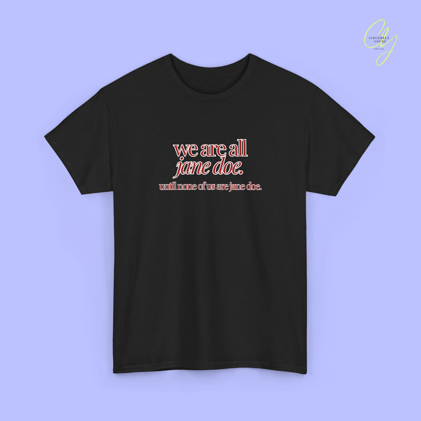Feminism Shirt | We are all Jane Doe