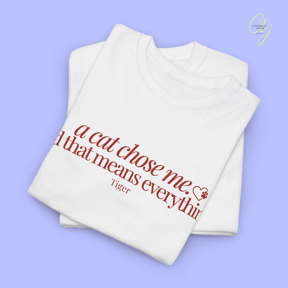 Cat Shirt | A cat chose me