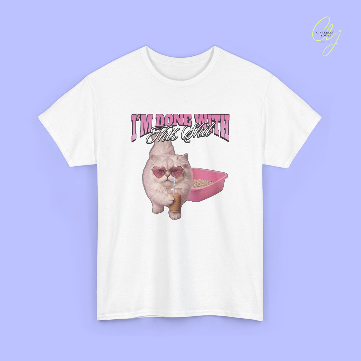 Cat Shirt | I'm done with this shit