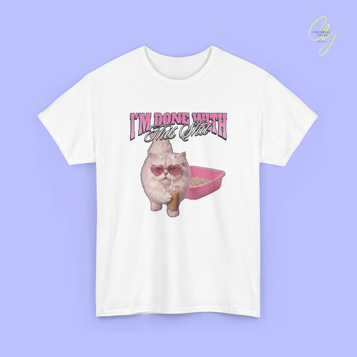 Cat Shirt | I´m done with this shit