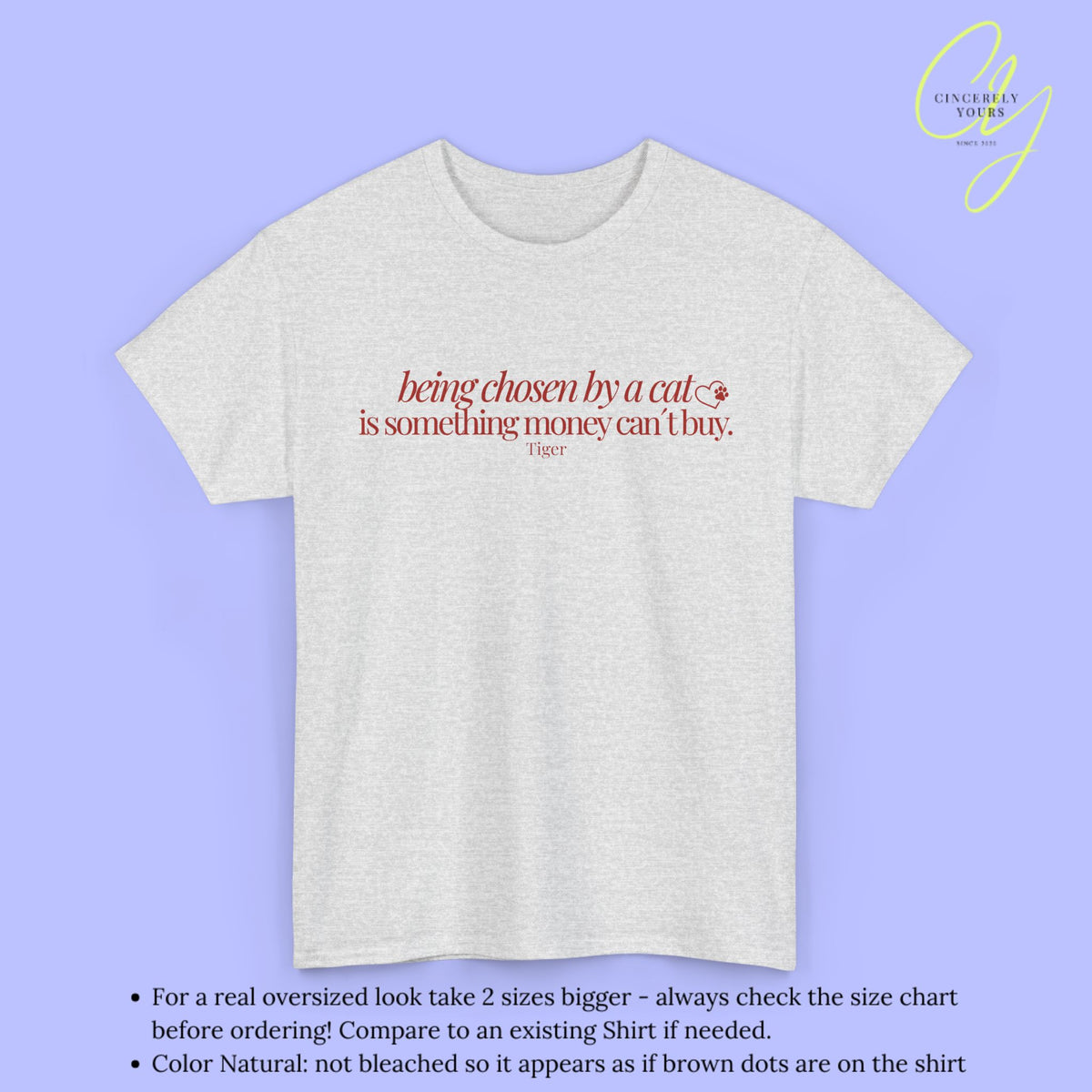 Cat Shirt | Chosen by a cat can´t be bought