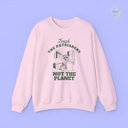Feminism Sweatshirt | Trash the patriarchy not the planet
