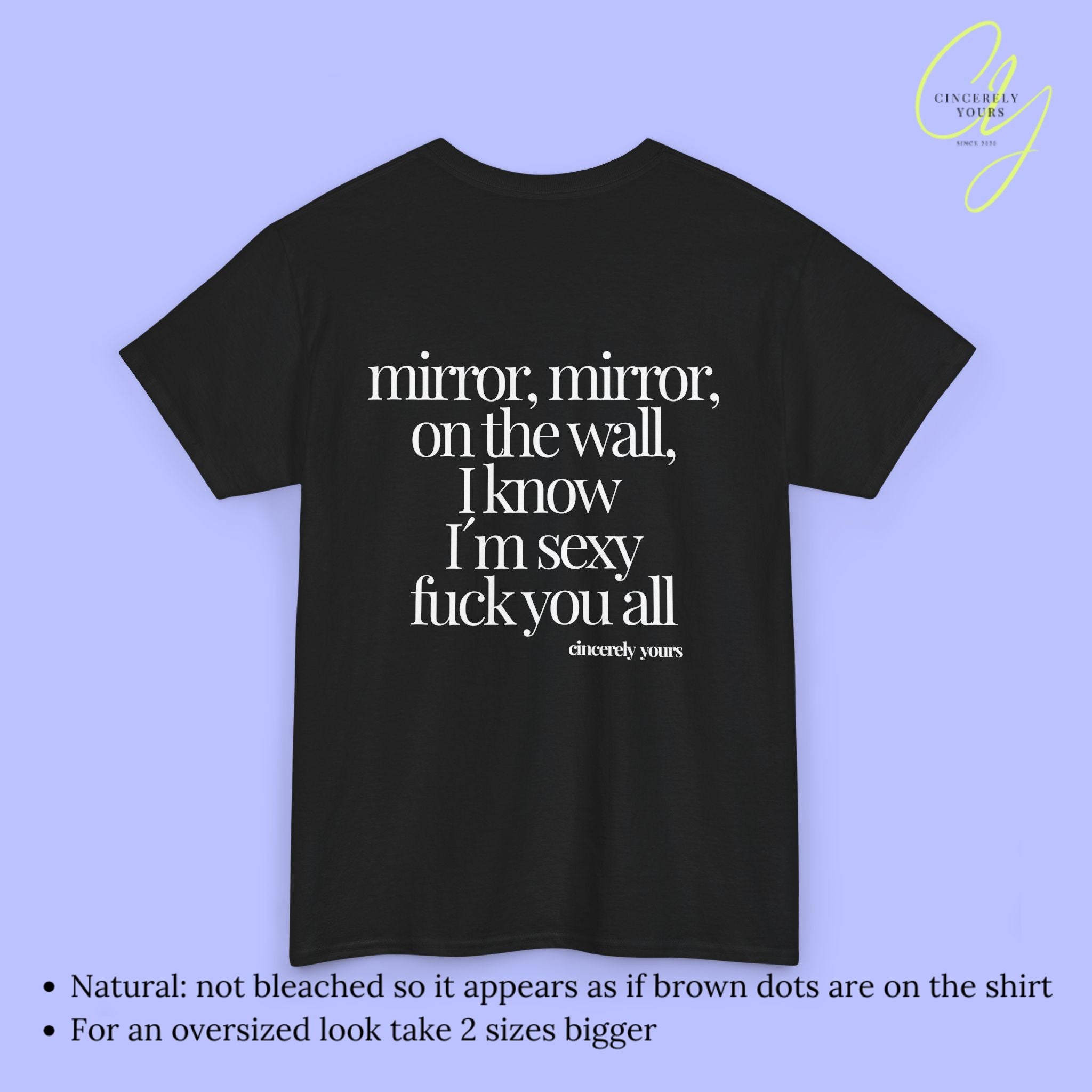 Provocative Statement Shirt - I know I´m sexy fuck you all