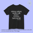 Provocative Statement Shirt - I know I´m sexy fuck you all