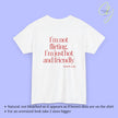 Provocative Statement Shirt - I´m not flirting. I´m just hot and friendly