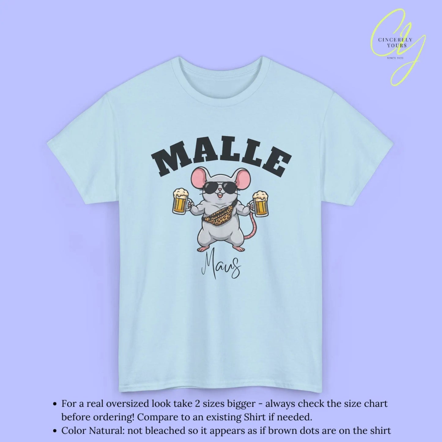 Malle Party Shirt — Malle Muskel Maus Bierkrug Bauchtasche Cincerely Yours