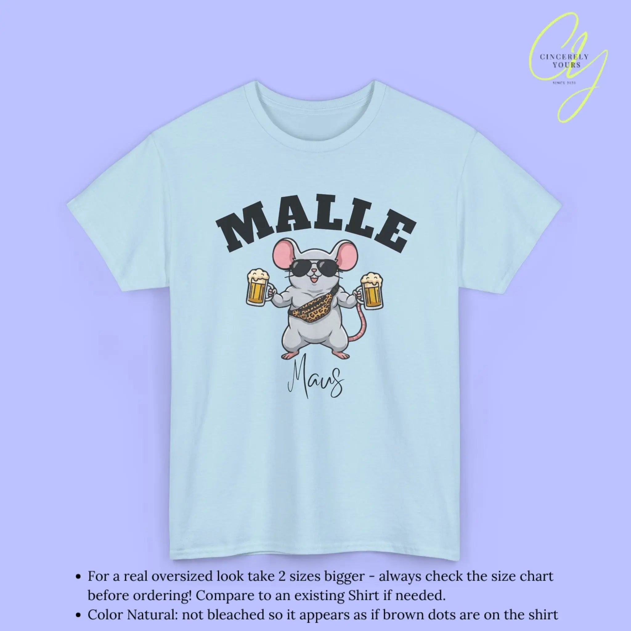 Malle Party Shirt — Malle Muskel Maus Bierkrug Bauchtasche Cincerely Yours