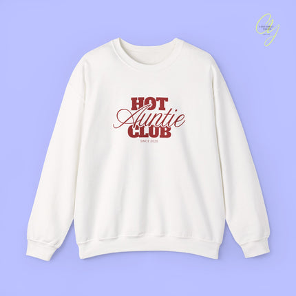 Quote Sweatshirt | Hot Auntie Club