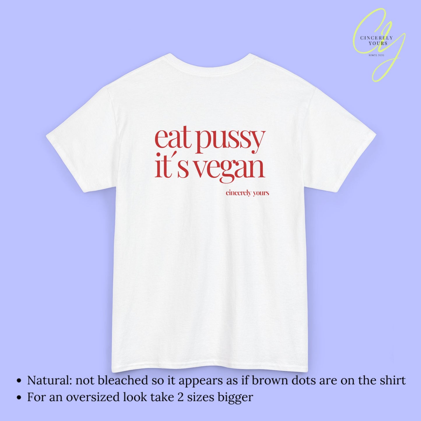 Provocative Statement Shirt - eat pussy it´s vegan
