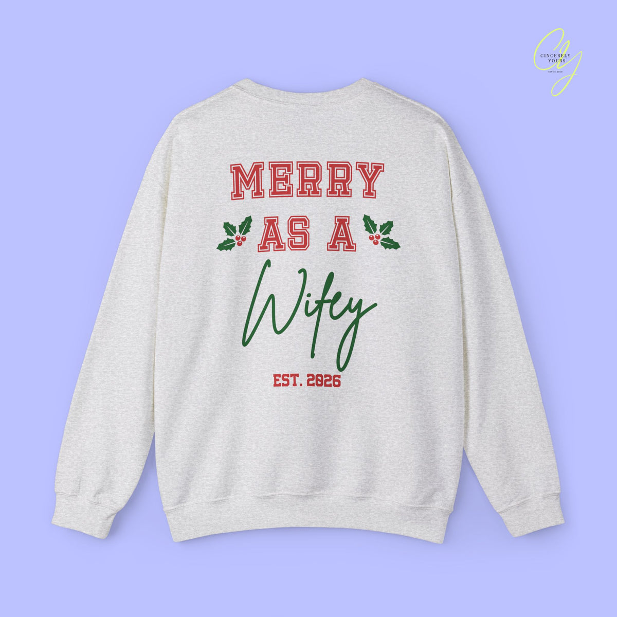 Bride Sweatshirt | Merry as a Wifey