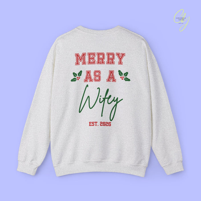 Bride Sweatshirt | Merry as a Wifey