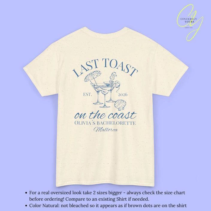 Bachelorette Party Tee — Last Toast on the Coast Crew Shirt (Customizable) Cincerely Yours