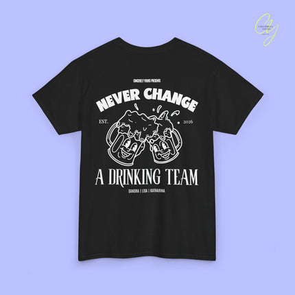 Party Shirt | Never Change A Drinking Team