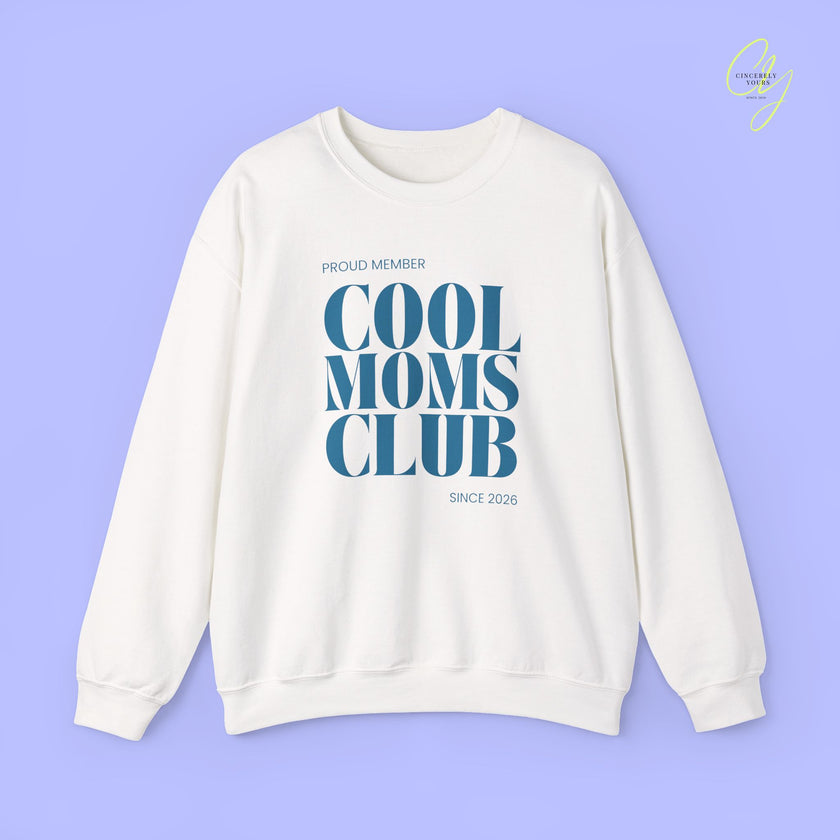 Quote Sweatshirt | Cool Moms Club