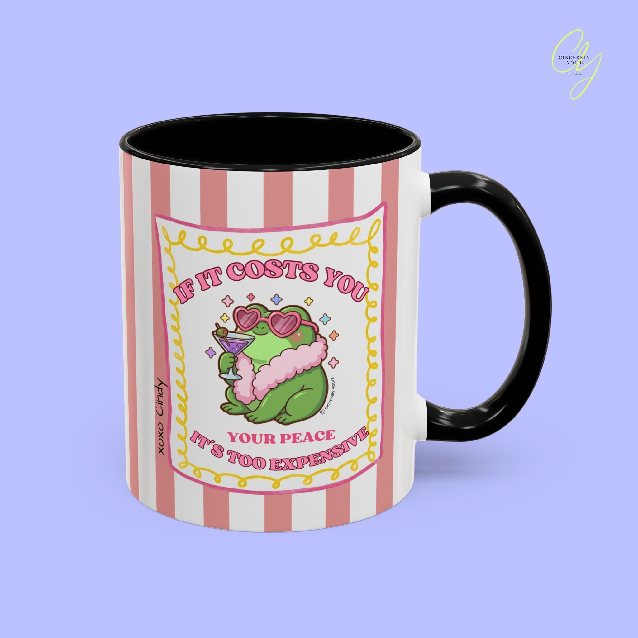 Self love mug - If it costs your peace it´s too expensive personalized gift